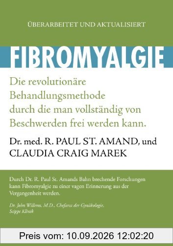 Fibromyalgie: Die revolutionäre Behandlungsmethode, durch die man vollständig von Beschwerden frei werden kann