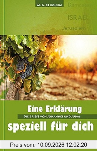 Die Briefe von Johannes und Judas: Reihe: Eine Auslegung speziell für dich, Band 11