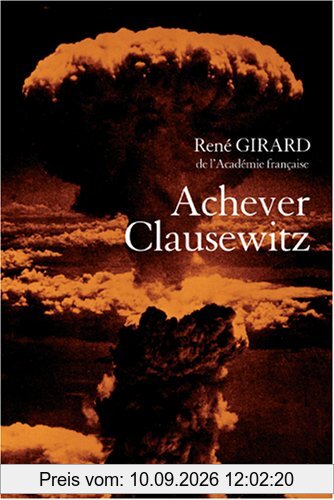 Achever Clausewitz : entretiens avec Benoît Chantre