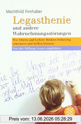 Mechthild Firnhaber Legasthenie Und Andere Wahrnehmungsstörungen, Wie Eltern Und Lehrer Risiken Frühzeitig Erkennen Und Helfen Können