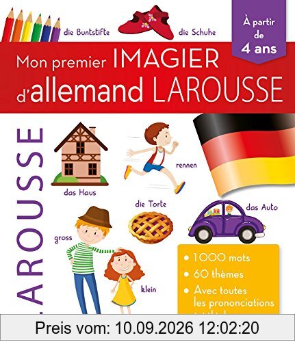 Mon premier imagier d'allemand Larousse : 1.000 mots, 60 thèmes, avec toutes les prononciations à télécharger : à partir de 4 ans