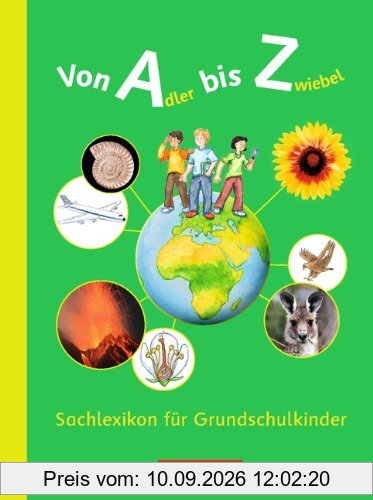 Von Adler bis Zwiebel - Sachlexikon für Grundschulkinder