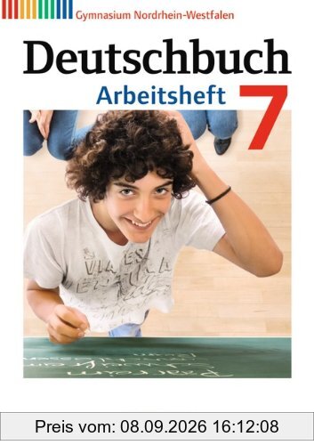 Deutschbuch Gymnasium - Nordrhein-Westfalen: 7. Schuljahr - Arbeitsheft mit Lösungen