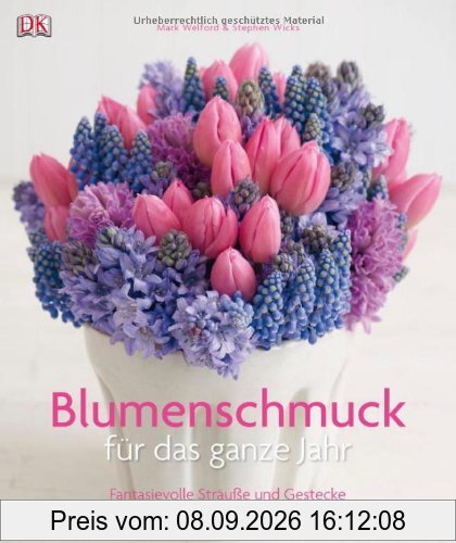 Blumenschmuck für das ganze Jahr: Fantasievolle Sträuße und Gestecke