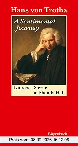 A Sentimental Journey. Laurence Sterne in Shandy Hall (Salto)