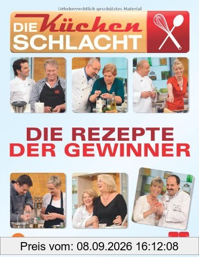 Die Küchenschlacht - Die Rezepte der Gewinner