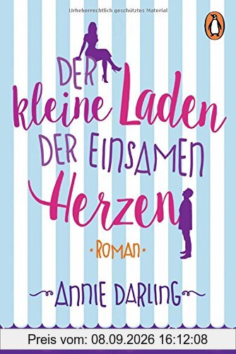 Der kleine Laden der einsamen Herzen: Roman
