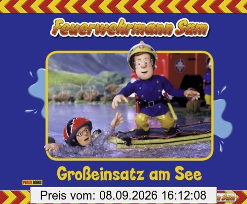Feuerwehrmann Sam, Geschichtenbuch 04: Großeinsatz am See: Bd. 4: Großeinsatz am See