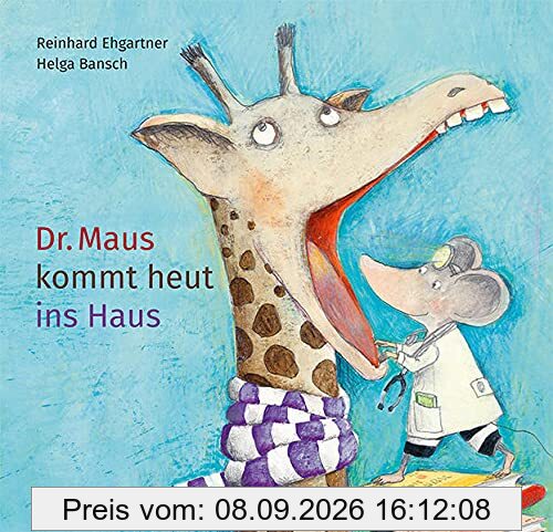 Dr. Maus kommt heut ins Haus