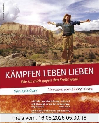 Kris Carr Kämpfen, Leben, Lieben, Wie Ich Mich Gegen Den Krebs Wehre