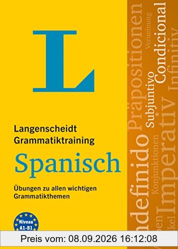 Langenscheidt Grammatiktraining Spanisch: Übungen zu allen wichtigen Grammatikthemen