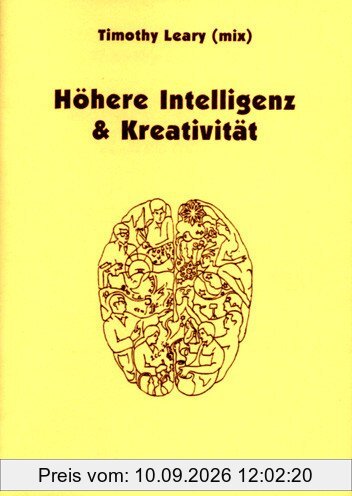 Höhere Intelligenz und Kreativität: Protokolle eines wissenschaftlichen Colloquiums am 11. Juli 1981 an der University of California