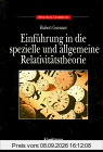 Spektrum Lehrbuch: Einführung in die spezielle und allgemeine Relativitätstheorie