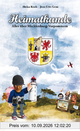 Heimatkunde: Alles über Mecklenburg-Vorpommern. Das Buch zur gleichnamigen Fernsehsendung im NDR