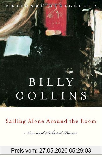Billy Collins Sailing Alone Around The Room, New And Selected Poems