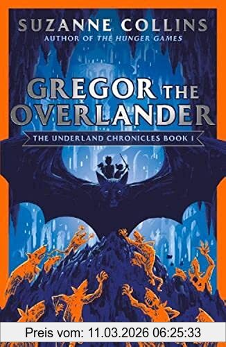 Suzanne Collins Gregor The Overlander (The Underland Chronicles, Band 1)