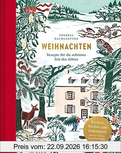 Weihnachten: Rezepte für die schönste Zeit des Jahres