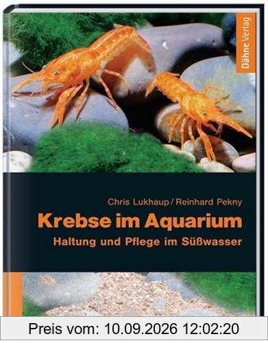 Krebse im Aquarium. Haltung und Pflege im Süßwasser
