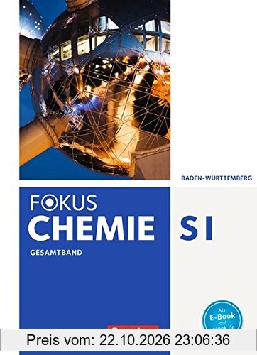 Fokus Chemie - Neubearbeitung - Gymnasium Baden-Württemberg / Gesamtband - Schülerbuch