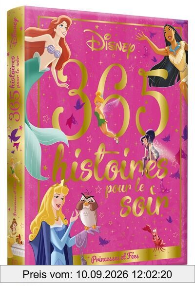 365 histoires pour le soir. Princesses et fées