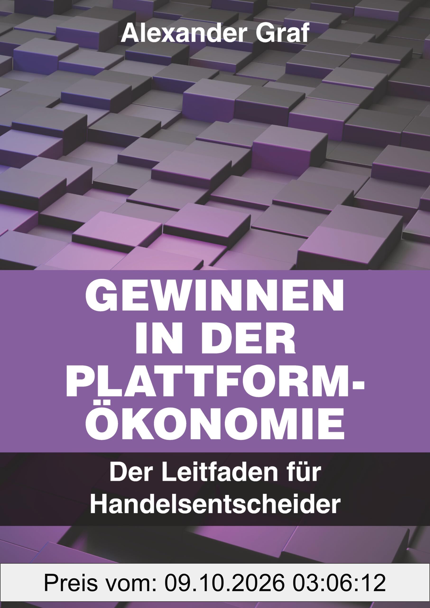 Gewinnen in der Plattform-Ökonomie: Der Leitfaden für Handelsentscheider