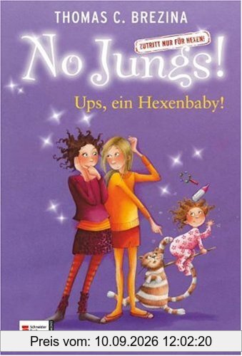 No Jungs! Zutritt nur für Hexen, Band 20: Ups, ein Hexenbaby!