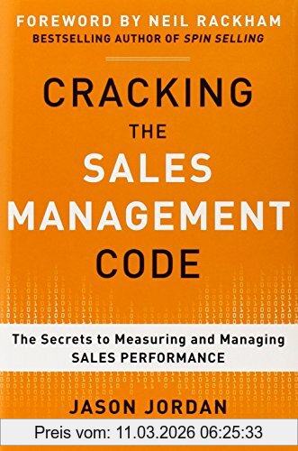 Jason Jordan Cracking The Sales Management Code, The Secrets To Measuring And Managing Sales Performance