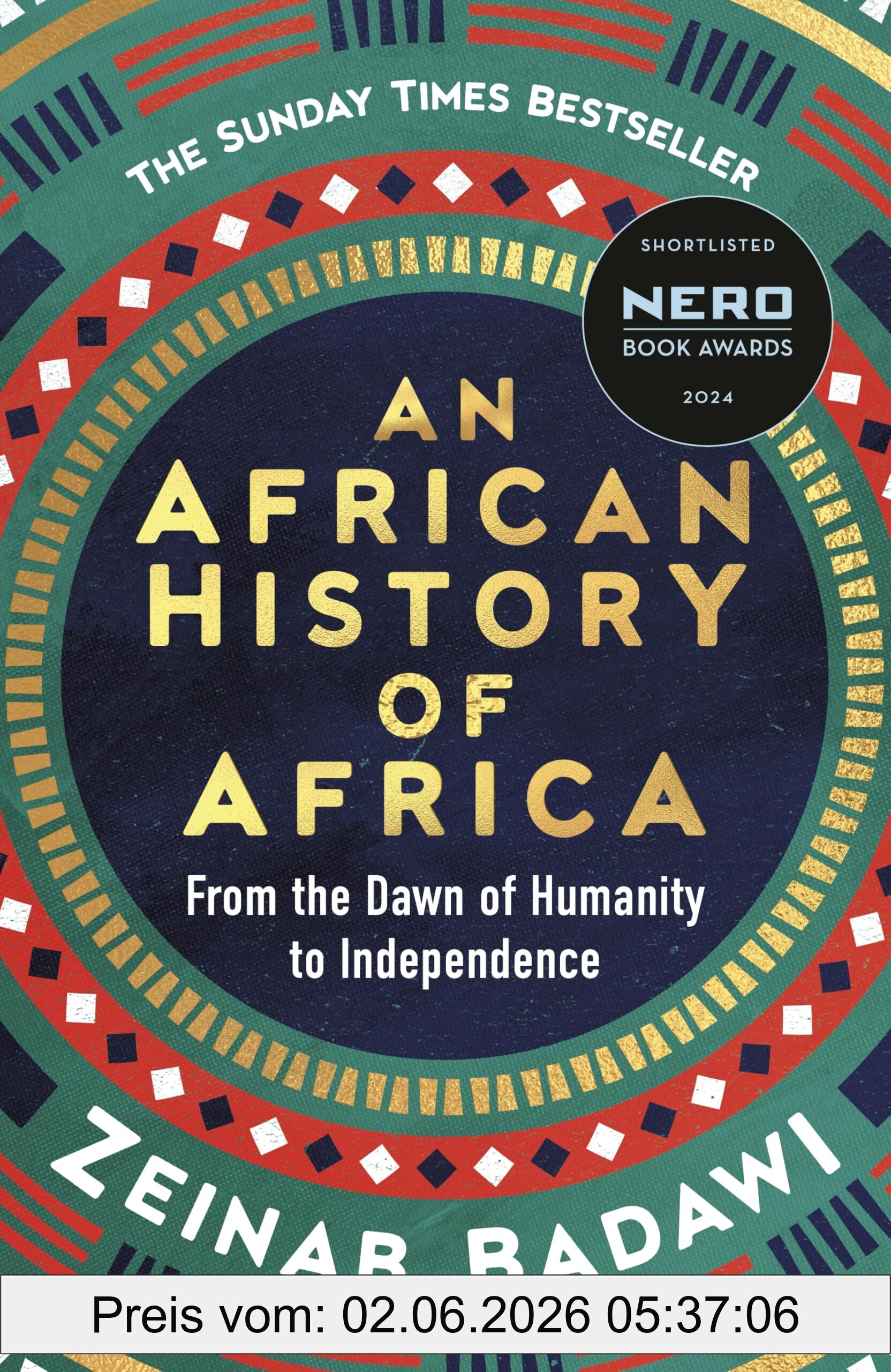Zeinab Badawi An African History Of Africa, From The Dawn Of Humanity To Independence