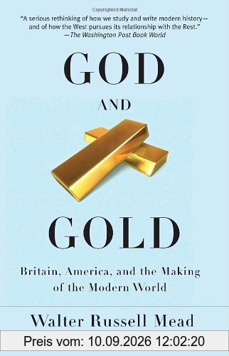 God and Gold: Britain, America, and the Making of the Modern World (Vintage)