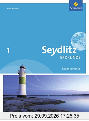 Seydlitz Erdkunde - Ausgabe 2016 für Realschulen plus in Rheinland-Pfalz: Schülerband 1