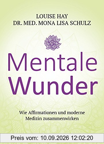 Mentale Wunder: Wie Affirmationen und moderne Medizin zusammenwirken