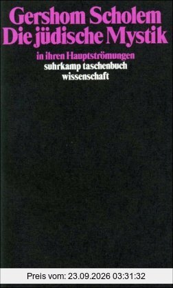 Die jüdische Mystik in ihren Hauptströmungen (suhrkamp taschenbuch wissenschaft)