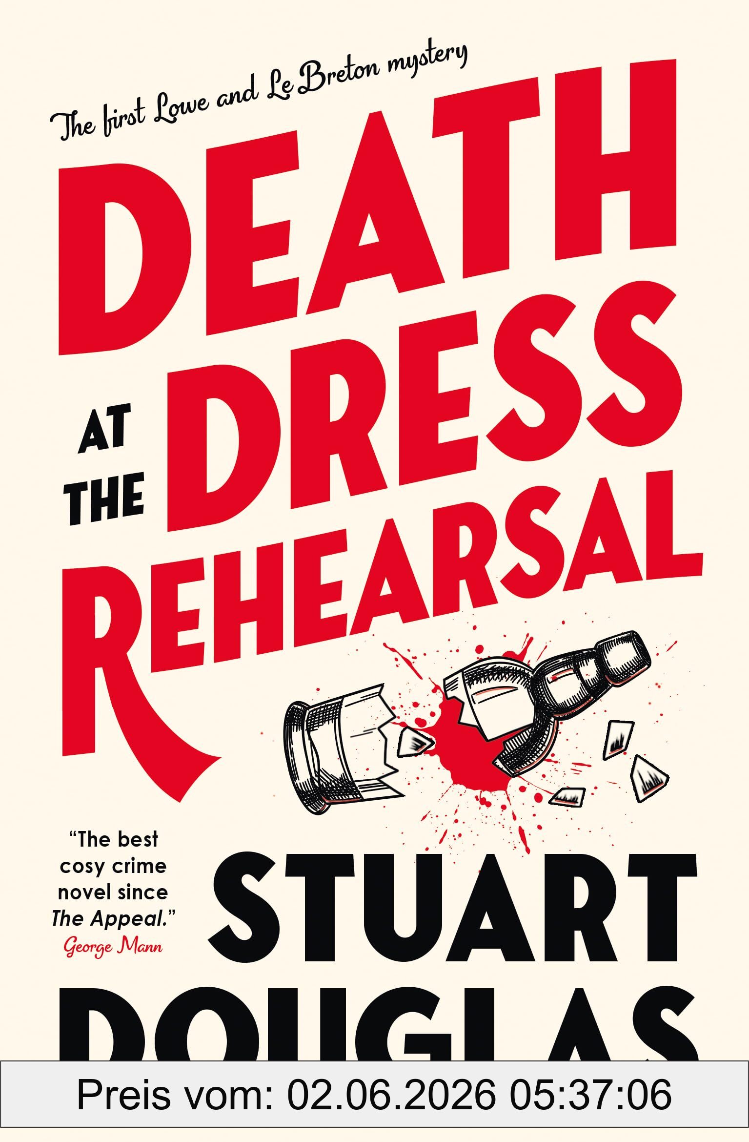 Douglas Stuart Death At The Dress Rehearsal, Lowe And Le Breton Mysteries