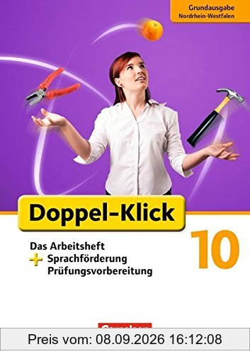 Doppel-Klick - Grundausgabe Nordrhein-Westfalen: 10. Schuljahr - Das Arbeitsheft plus Sprachförderung