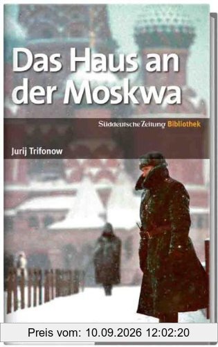 SZ-Bibliothek Metropolen Band 15: Das Haus an der Moskwa