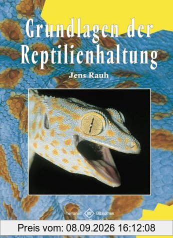 Grundlagen der Reptilienhaltung