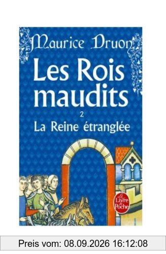 Les rois maudits. Vol. 2. La reine étranglée : roman historique