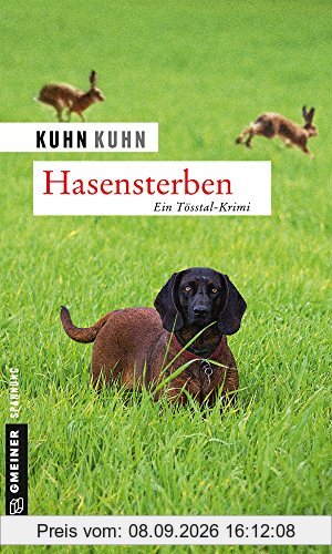 Hasensterben: Noldi Oberholzers zweiter Fall (Kriminalromane im GMEINER-Verlag)