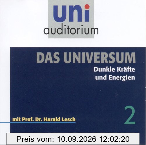Astrophysik - Das Universum, Teil 2 . Dunkle Kräfte und Energien (uni auditorium)
