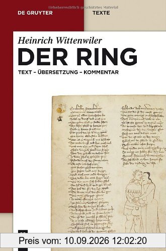 Heinrich Wittenwiler: Der Ring: Text - Übersetzung - Kommentar. Nach der Münchener Handschrift herausgegeben, übersetzt und erläutert von Werner Röcke (de Gruyter Texte)