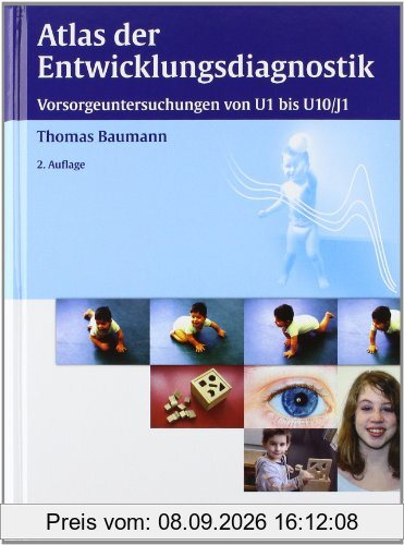 Atlas der Entwicklungsdiagnostik: Vorsorgeuntersuchungen U1 bis U10/J1