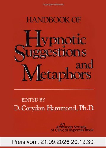 Handbook of Hypnotic Suggestions and Metaphors