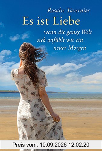 Es ist Liebe: wenn die ganze Welt sich anfühlt wie ein neuer Morgen