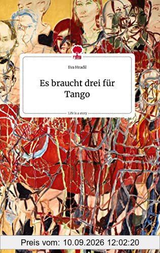 Es braucht drei für Tango. Life is a Story - story.one
