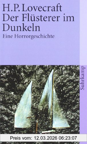 Lovecraft, H. P. Der Flüsterer Im Dunkeln, Eine Horrorgeschichte (suhrkamp Taschenbuch)