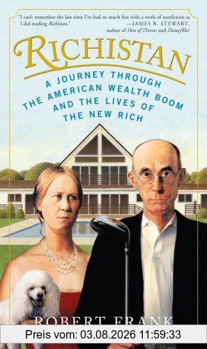 Robert Frank Richistan, A Journey Through The American Wealth Boom And The Lives Of The New Rich