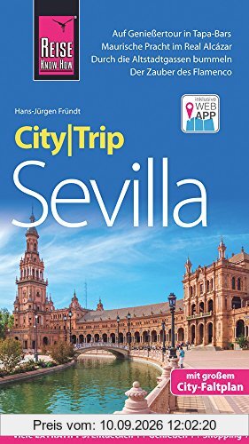 Reise Know-How CityTrip Sevilla: Reiseführer mit Stadtplan und kostenloser Web-App