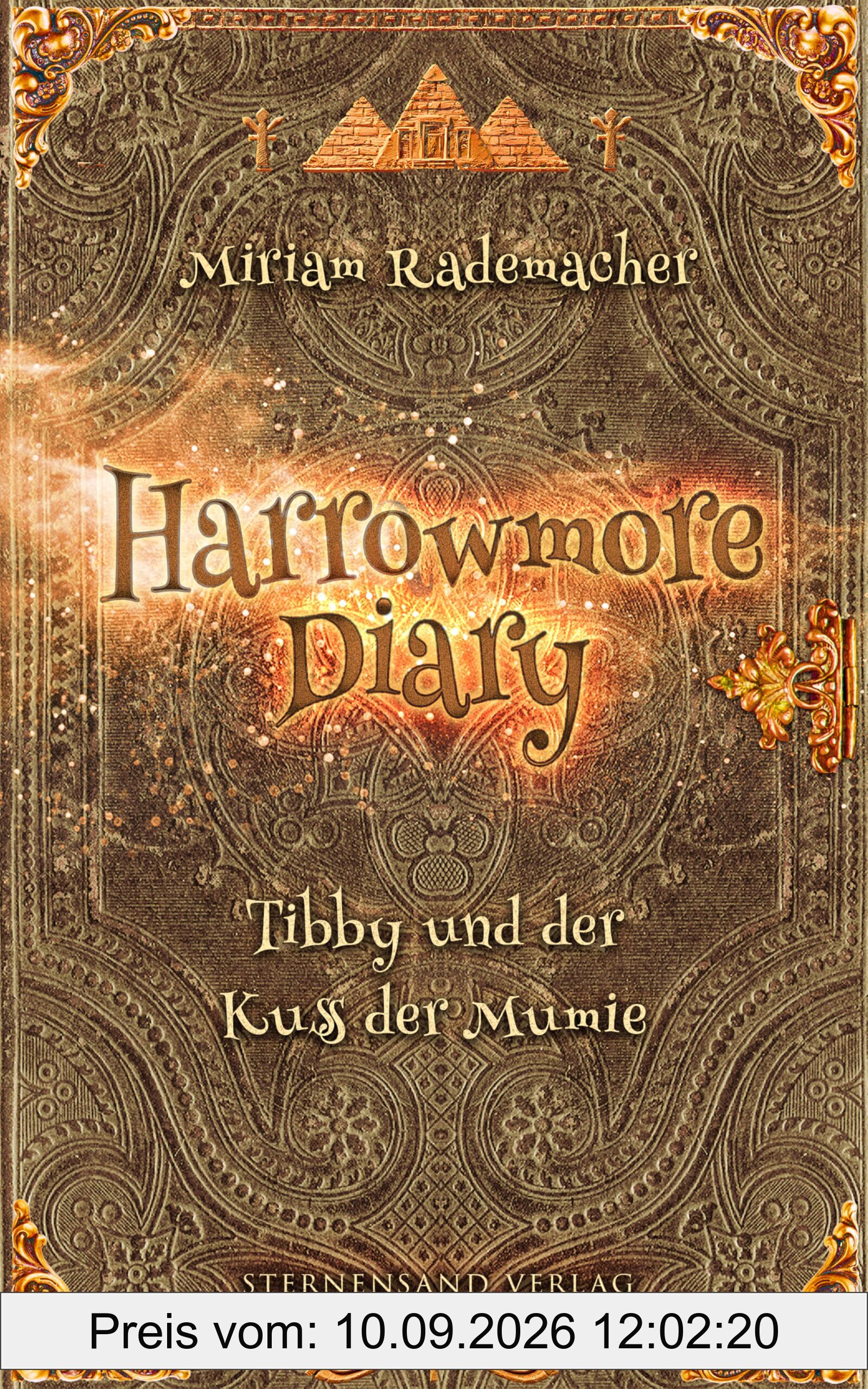 Harrowmore Diary (Band 3): Tibby und der Kuss der Mumie