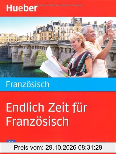 Endlich Zeit für Französisch: Buch mit 2 Audio-CDs: A2