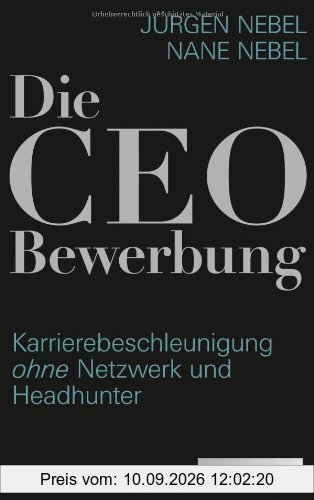 Die CEO-Bewerbung: Karrierebeschleunigung ohne Netzwerk und Headhunter